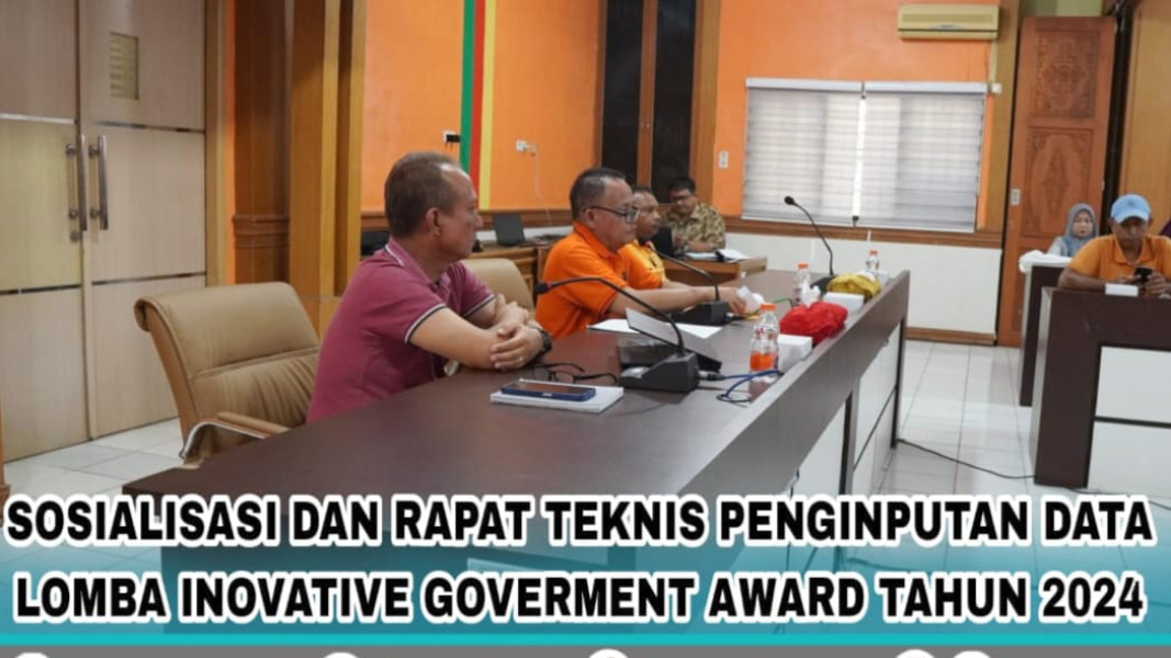 Bappeda Rohul Gelar Sosialisasi & Rapat Teknis Penginputan Data IGA 2024