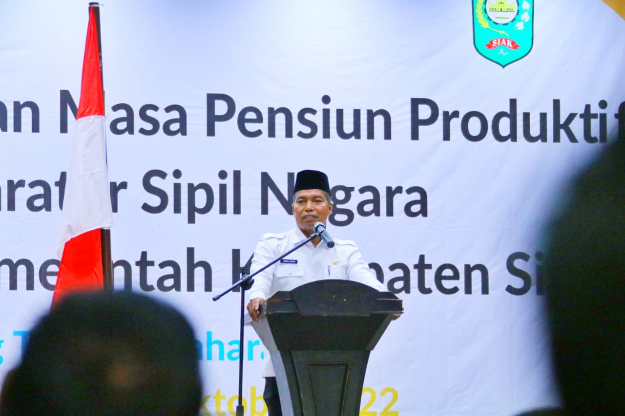 Buka Sosialisasi Persiapan Masa Pensiun Produktif ASN Dilingkup Pemkab Siak, Jamal : Pensiun Bukan Akhir Dari Segalanya