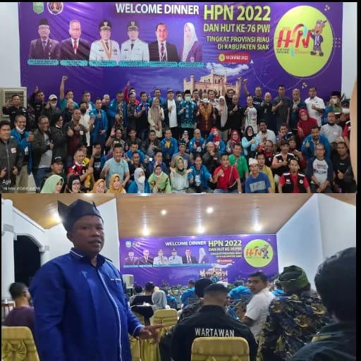 HPN 2022 & HUT PWI Ke 76 Tingkat Provinsi Riau Di Siak, The First Day Welcome Dinner & Entertaiment