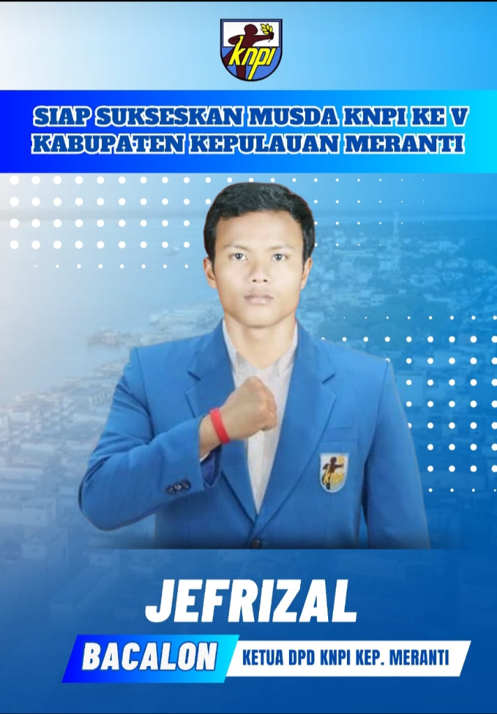 Jefrizal Siap Pimpin KNPI Kepulauan Meranti: Komitmen untuk Perubahan Besar