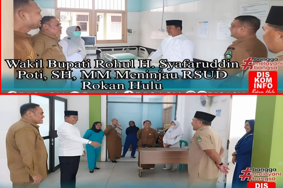 Wakil Bupati Rohul Tinjau RSUD, Pastikan Pelayanan Maksimal Untuk Masyarakat
