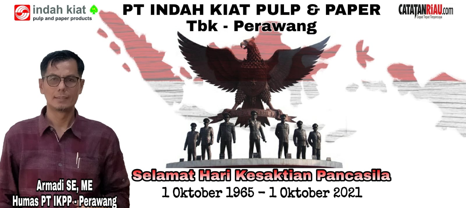 PT Indah Kiat Pulp & Paper Tbk - Perawang, Selamat Hari Kesaktian Pancasila 1 Oktober 2021